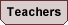 Teachers